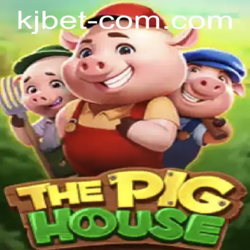 Exploring ThePigHouse: An Intriguing Look into the World of Kjbet Gaming